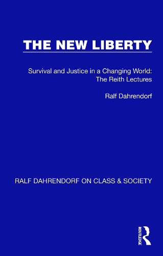The New Liberty: Survival and Justice in a Changing World: The Reith Lectures.