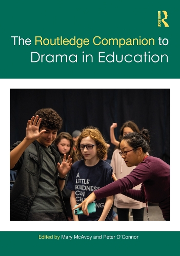 The Routledge Companion to Drama in Education.