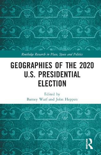 Geographies of the 2020 U.S. Presidential Election.