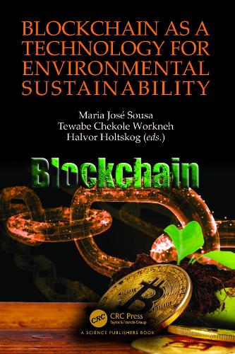 Blockchain as a Technology for Environmental Sustainability.