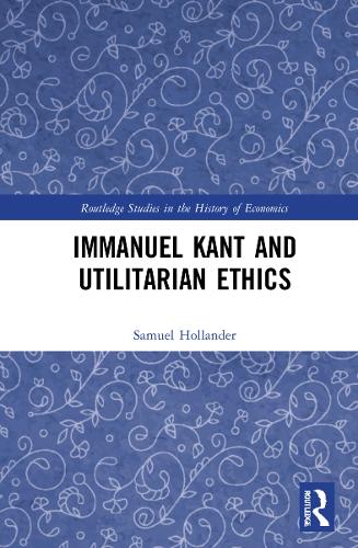 Immanuel Kant and Utilitarian Ethics.