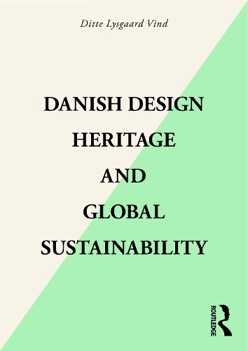 Danish Design Heritage and Global Sustainability.