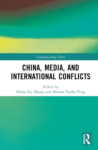 China, Media and International Conflicts.