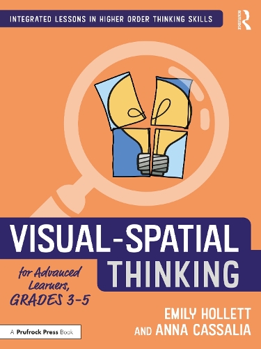 Visual-Spatial Thinking for Advanced Learners, Grades 3-5.