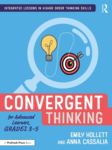 Convergent Thinking for Advanced Learners, Grades 3-5.