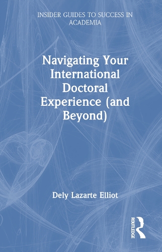 Navigating Your International Doctoral Experience (and Beyond).