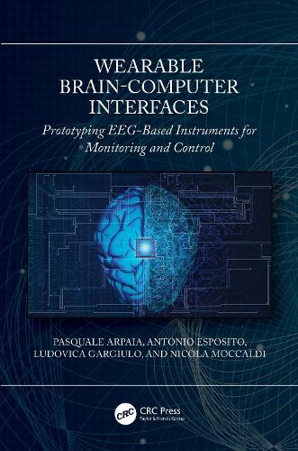 Wearable Brain-Computer Interfaces: Prototyping EEG-Based Instruments for Monitoring and Control.