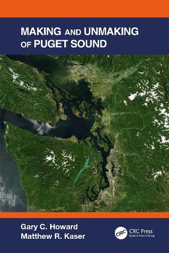 Making and Unmaking of Puget Sound.