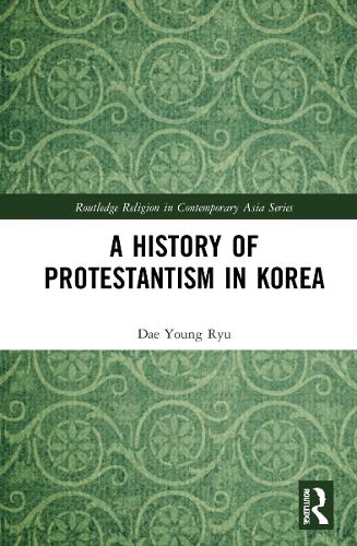 A History of Protestantism in Korea.
