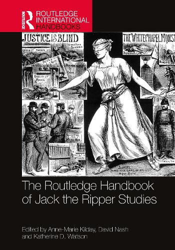 The Routledge Handbook of Jack the Ripper Studies.