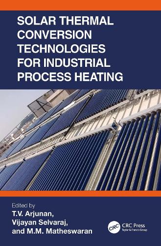 Solar Thermal Conversion Technologies for Industrial Process Heating.
