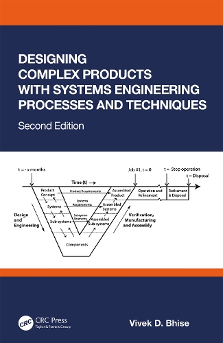 Designing Complex Products with Systems Engineering Processes and Techniques. 2nd edition