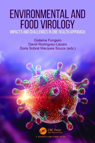 Environmental and Food Virology: Impacts and Challenges in One Health Approach.