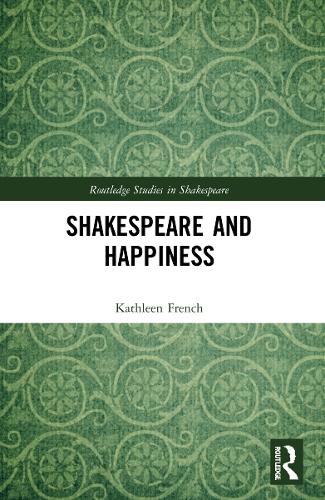 Shakespeare and Happiness.