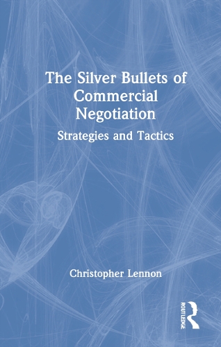 The Silver Bullets of Commercial Negotiation
