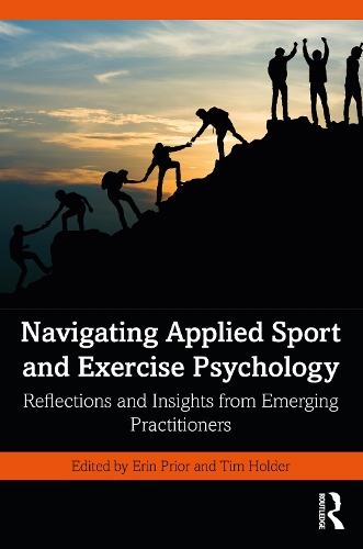 Navigating Applied Sport and Exercise Psychology: Reflections and Insights from Emerging Practitioners.