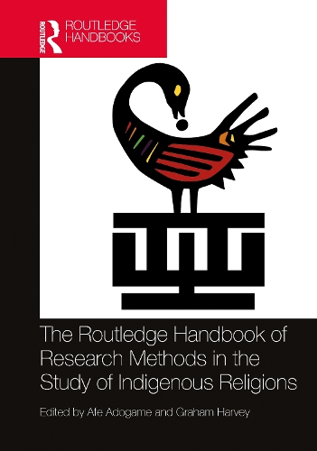 The Routledge Handbook of Research Methods in the Study of Indigenous Religions.