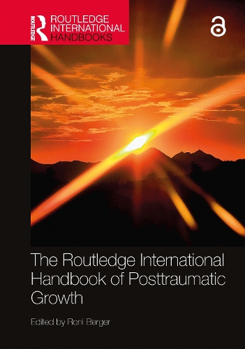 The Routledge International Handbook of Posttraumatic Growth.
