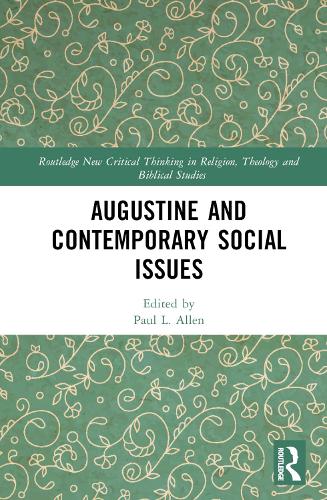Augustine and Contemporary Social Issues.