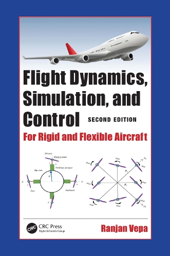 Flight Dynamics, Simulation, and Control: For Rigid and Flexible Aircraft. 2nd edition