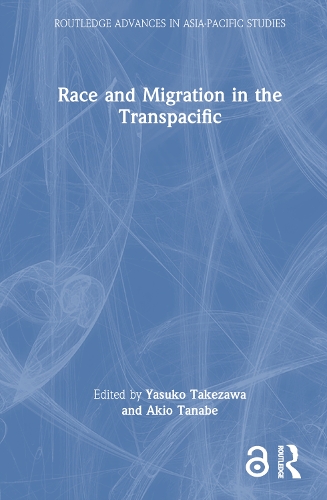 Race and Migration in the Transpacific.