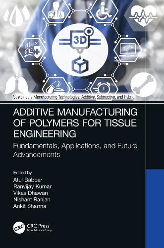 Additive Manufacturing of Polymers for Tissue Engineering: Fundamentals, Applications, and Future Advancements.