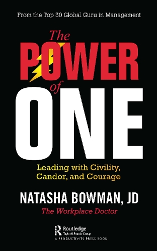 The Power of One: Leading with Civility, Candor, and Courage.