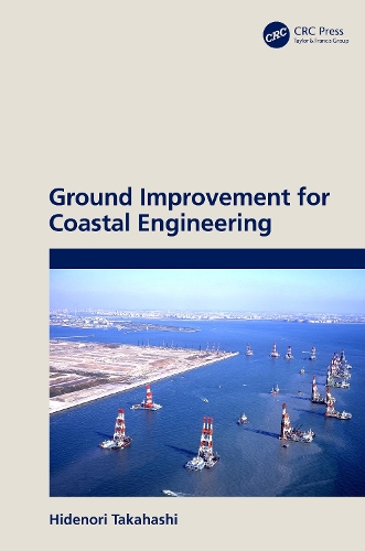 Ground Improvement for Coastal Engineering.