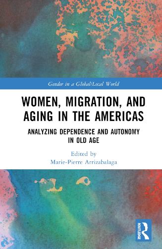 Women, Migration, and Aging in the Americas