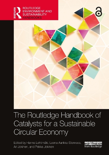 The Routledge Handbook of Catalysts for a Sustainable Circular Economy.