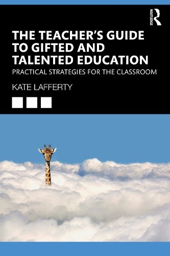 The Teacher's Guide to Gifted and Talented Education: Practical Strategies for the Classroom.