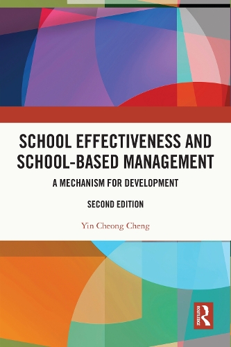 School Effectiveness and School-Based Management: A Mechanism for Development. 2nd edition