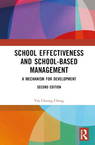 School Effectiveness and School-Based Management: A Mechanism for Development. 2nd edition