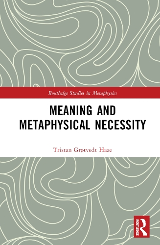 Meaning and Metaphysical Necessity.