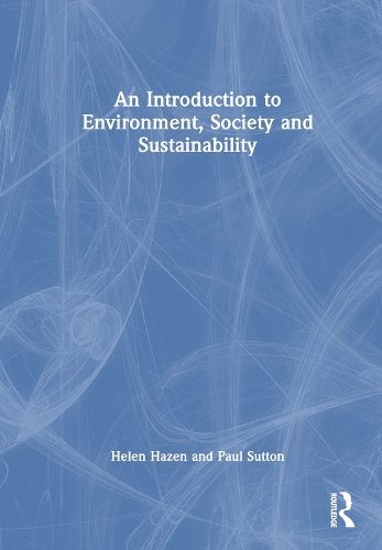 An Introduction to Environment, Society and Sustainability.