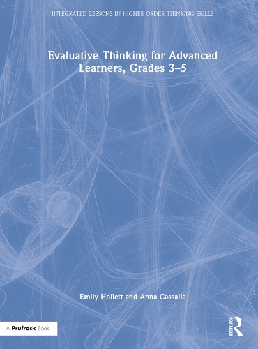 Evaluative Thinking for Advanced Learners, Grades 3-5.