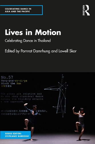 Lives in Motion: Celebrating Dance in Thailand.