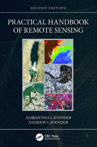 Practical Handbook of Remote Sensing. 2nd edition