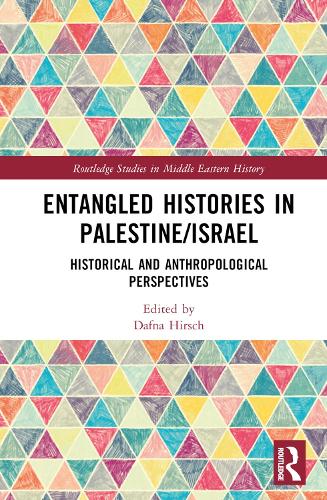 Entangled Histories in Palestine/Israel