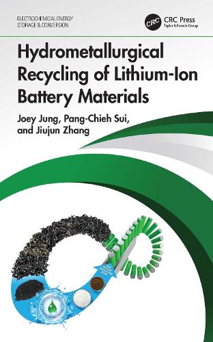 Hydrometallurgical Recycling of Lithium-Ion Battery Materials.