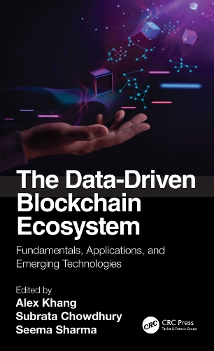 The Data-Driven Blockchain Ecosystem: Fundamentals, Applications, and Emerging Technologies.