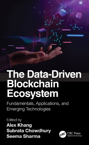 The Data-Driven Blockchain Ecosystem: Fundamentals, Applications, and Emerging Technologies.
