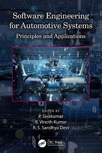 Software Engineering for Automotive Systems: Principles and Applications.