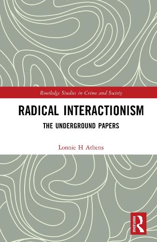 Radical Interactionism: The Underground Papers.