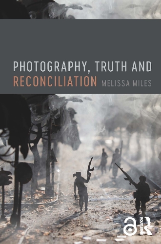 Photography, Truth and Reconciliation.