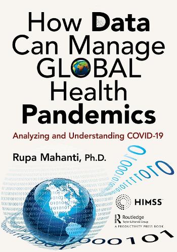 How Data Can Manage Global Health Pandemics: Analyzing and Understanding COVID-19.