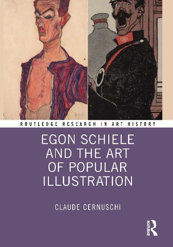 Egon Schiele and the Art of Popular Illustration.