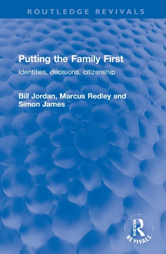 Putting the Family First: Identities, decisions, citizenship.