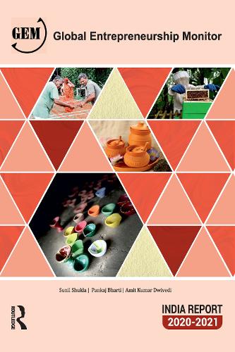 Global Entrepreneurship Monitor India Report 2020/21: A National Study on Entrepreneurship.