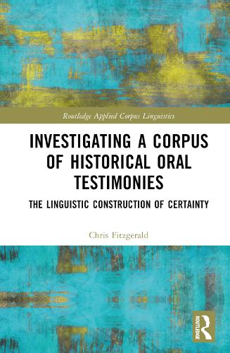 Investigating a Corpus of Historical Oral Testimonies